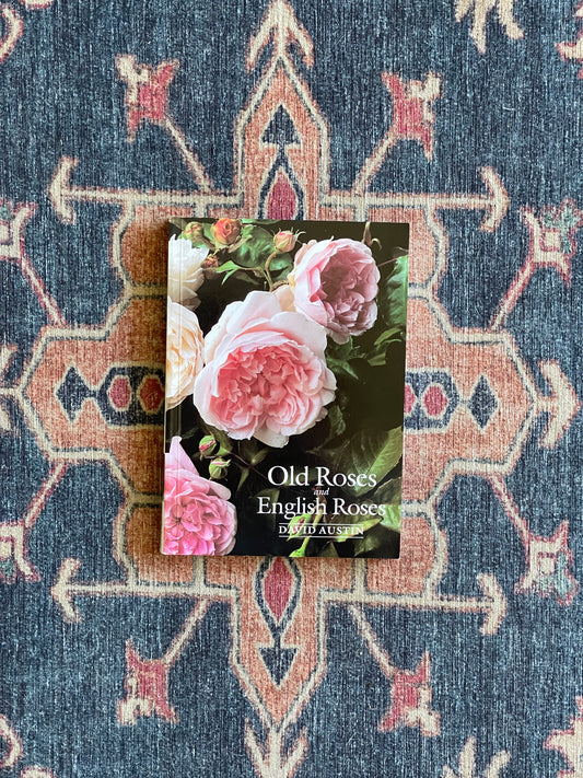 Old Roses and English Roses by David Austin
