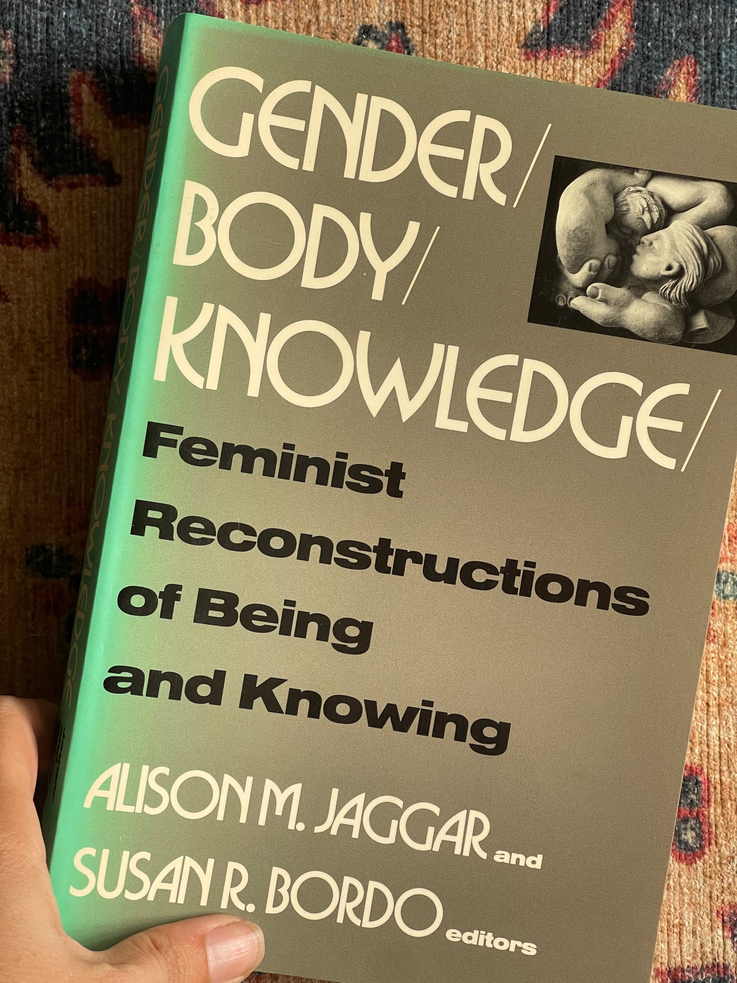 Gender/Body/Knowledge ed. Alison M. Jaggar and Susan R. Bordo