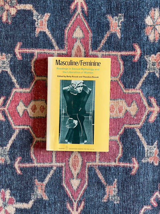 Masculine/Feminine edited by Betty Roszak and Theodore Roszak