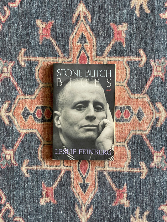 Stone Butch Blues by Leslie Feinberg
