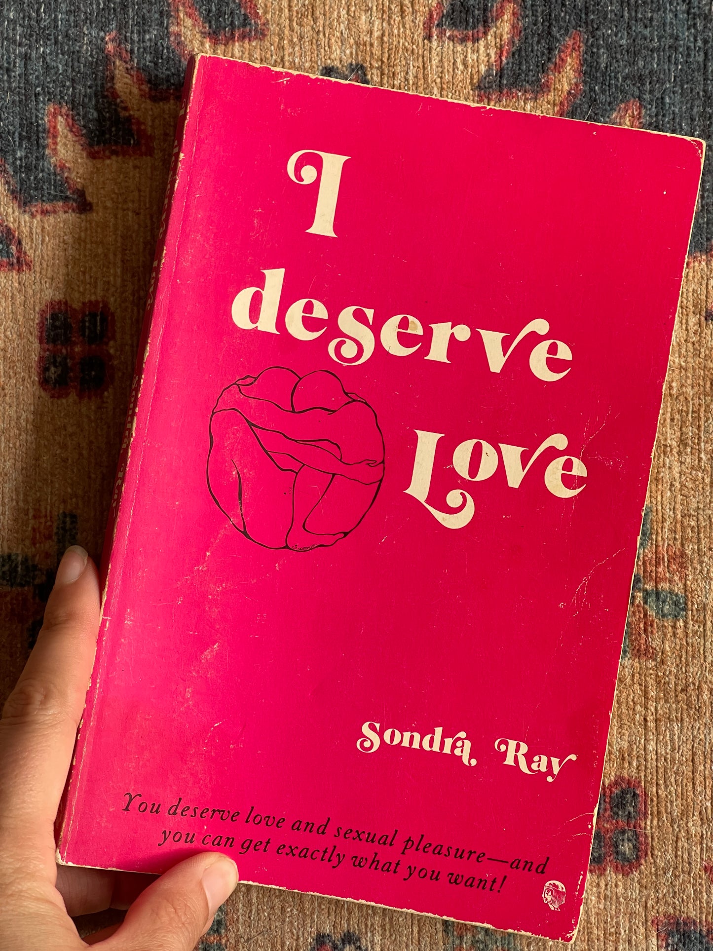 I Deserve Love by Sondra Ray