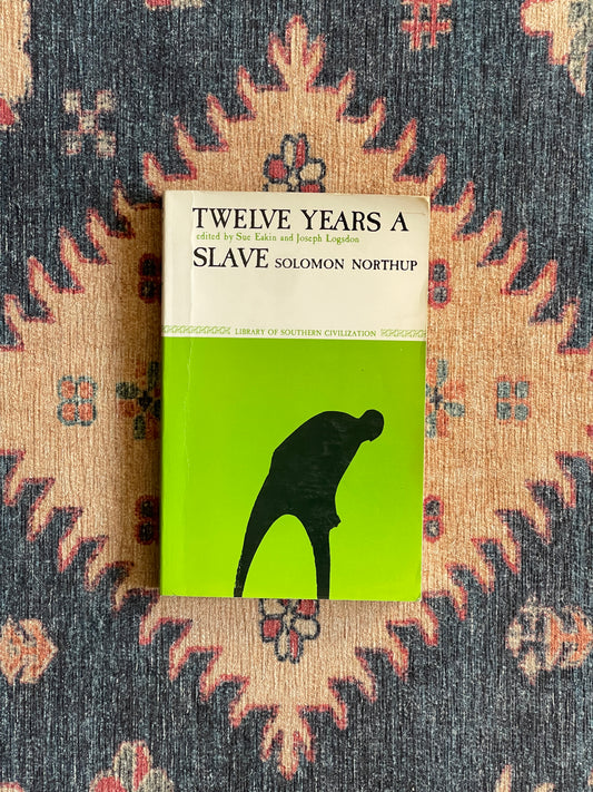 Twelve Years a Slave by Solomon Northup