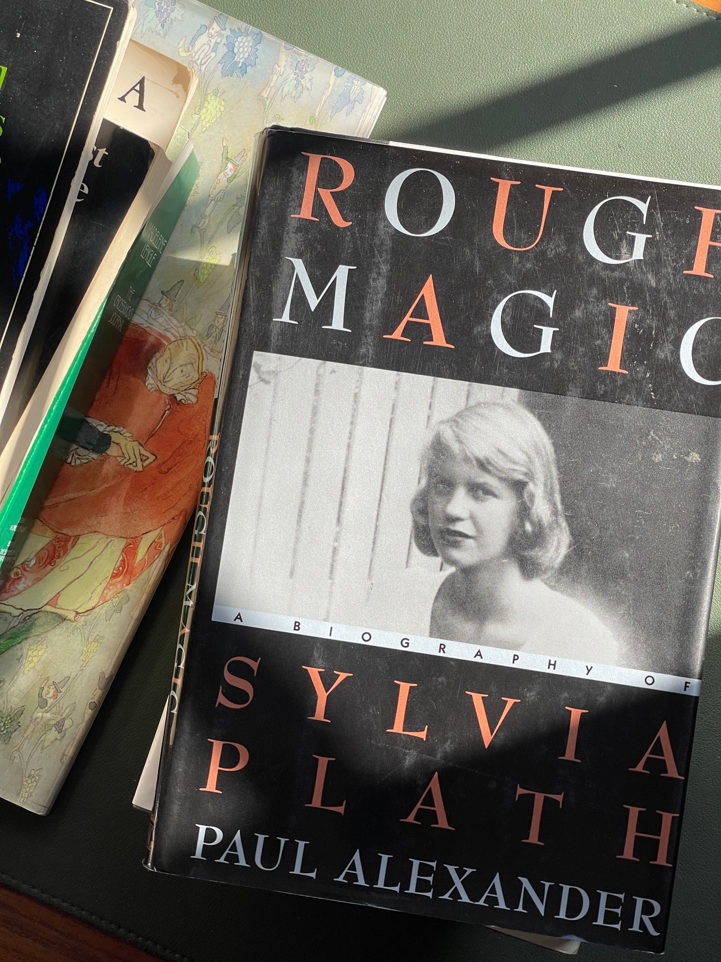 Rough Magic: Sylvia Plath by Paul Alexander - First Edition