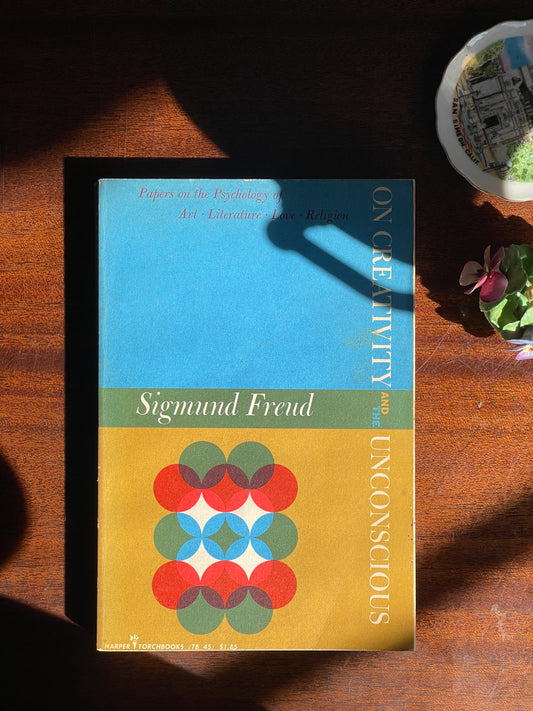 On Creativity and the Unconscious by Sigmund Freud