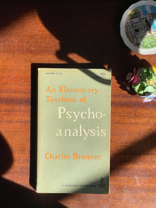 An Elementary Textbook of Psychoanalysis by Charles Brenner