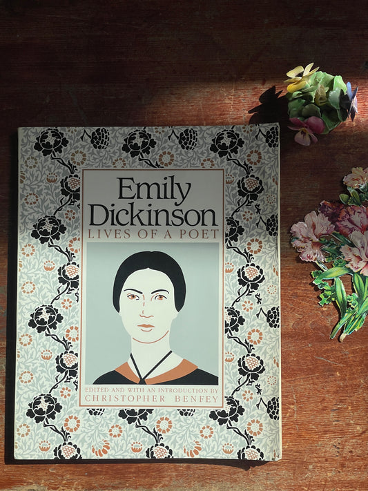 Emily Dickinson: Lives of a Poet by Christopher Benfey