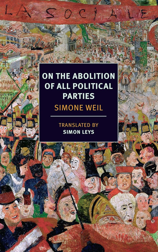 On the Abolition of Political Parties by Simone Weil