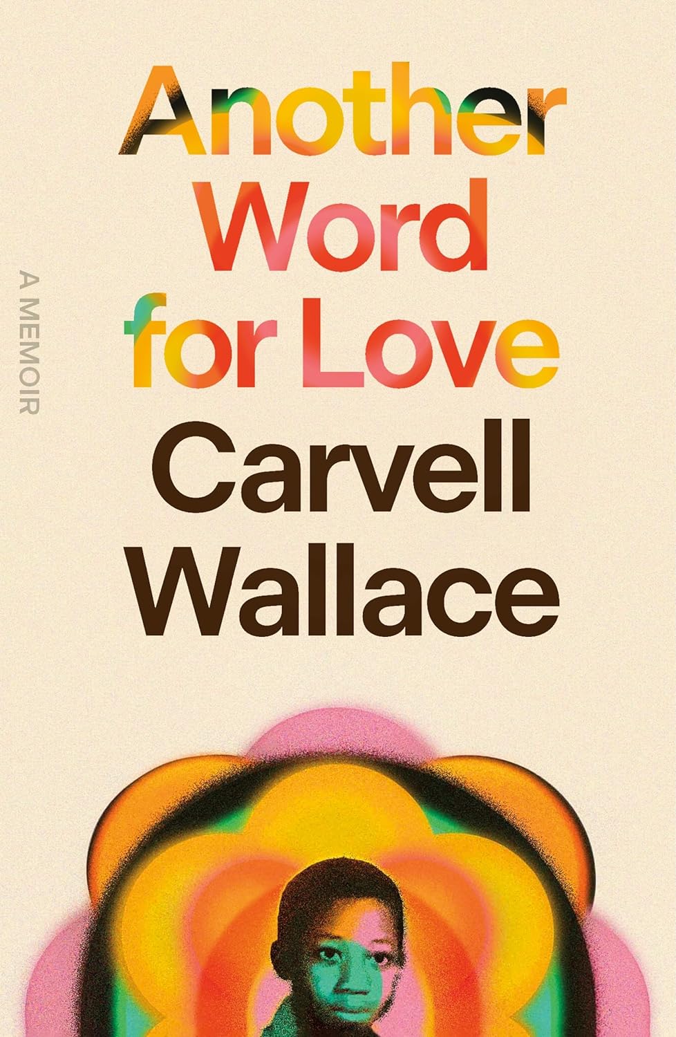 What we're reading now: Another Word for Love by Carvell Wallace
