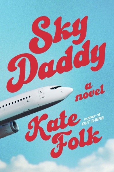 Sky Daddy by Kate Folk