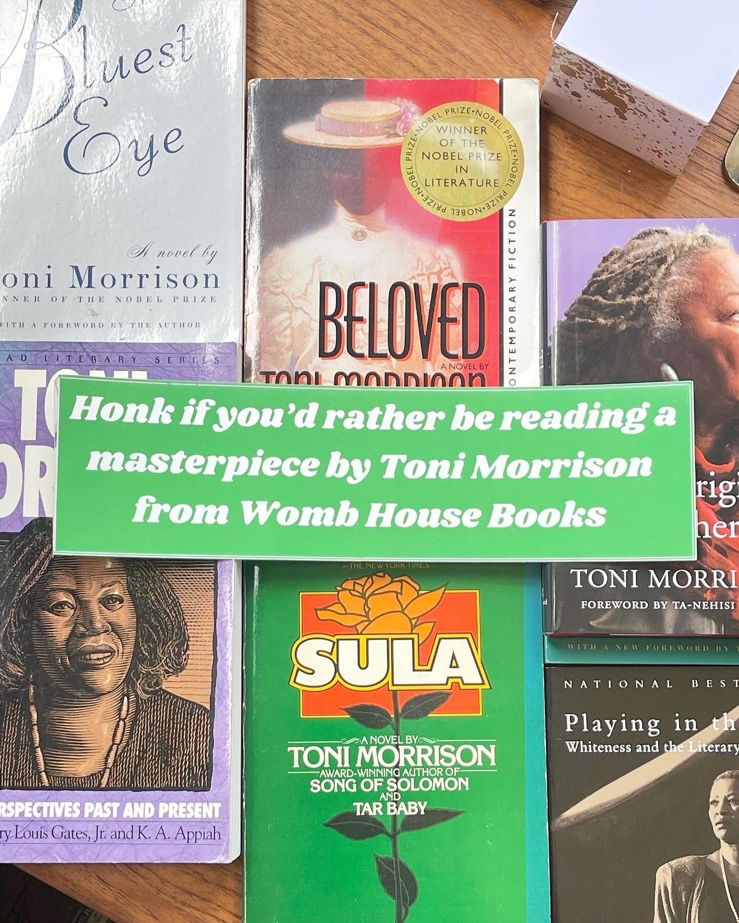Toni Morrison Womb House Books bumper sticker